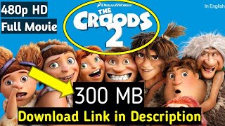 The Croods 2 full movie download in hd 480p only 300 mb  the Croods a new age movie in english [upl. by Ian]