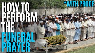 How to perform Salatul Janazah Funeral prayer WITH PROOF [upl. by Ylirama]