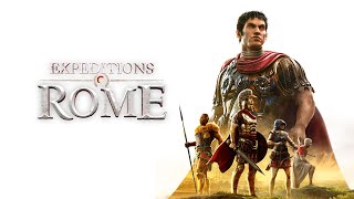 Expeditions Rome Part 16 Gameplay Walktrought [upl. by Woodson]