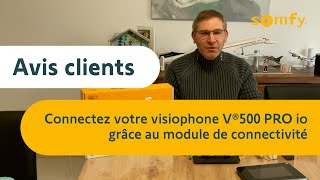 Visiophone V®500 PRO io Connect  test et avis client de André  Somfy [upl. by Marlyn]