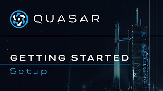 Quasar Getting Started Guide 2  Setup [upl. by Damle]