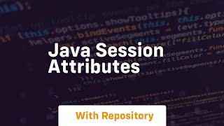 java session attributes [upl. by Attelrahs]