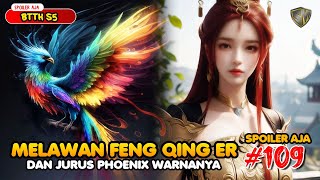 Melawan Feng Qing Er  SPOILER BTTH Season 5 Eps 109 [upl. by Amber690]