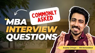 Commonly asked Interview Questions for MBA Interviews  Sample Answer amp Tips [upl. by Richella]