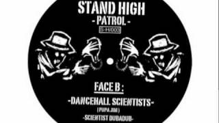 PUPAJIM  STAND HIGH PATROL  quotDancehall Scientistsquot 12quot [upl. by Pilihp]