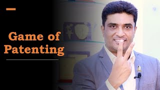 Game of Patenting 1 Patenting strategies patent in India [upl. by Nahaj730]