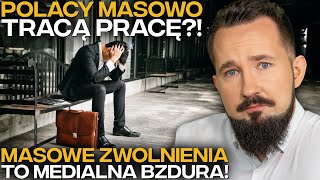 CAŁA PRAWDA o „MASOWYCH ZWOLNIENIACH” Medialna Bzdura Roku BizON [upl. by Naitirb]