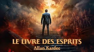 LE LIVRE DES ESPRITS  Allan Kardec  LIVRE AUDIO [upl. by Lleval]