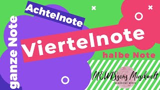 Achtelnote Viertelnote halbe Note ganze Note Notenwerte für Kinder [upl. by Hepzi]