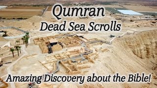 Qumran and the Dead Sea Scrolls in Israel Amazing Discoveries that Prove the Bible Is True [upl. by Combes333]