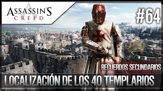 Assassins Creed  Walkthrough Español  Logro  Recuerdos Secundarios  Localización 60 Templarios [upl. by Ahsak]