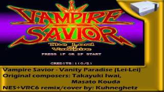 NESVRC6 Remix  Vampire Savior  Vanity Paradise LeiLeis Theme [upl. by Bartholomeus]