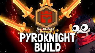 New OP Pyro Knight Flame Sword Build  Soul Knight Prequel Guide [upl. by Eeryn]