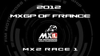 2012 MXGP of France  FULL MX2 Race 1  Motocross [upl. by Rhianon212]