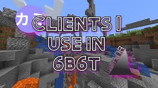 Clients I use in 6b6t  6b6torg [upl. by Katharine]