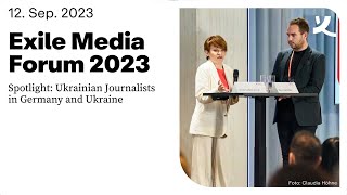 Exile Media Forum 2023 – Spotlight Ukrainian Journalists in Germany and Ukraine [upl. by Tyika724]