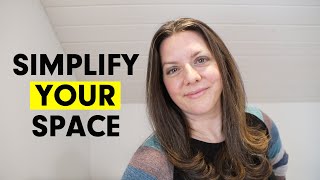 SIMPLIFY Your Space  19 Minimalist Tips [upl. by Caddaric195]