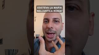 Esisteva la mafia nellantica Roma curiosità [upl. by Eimat]