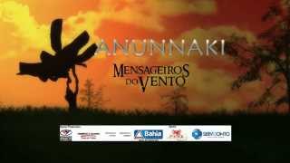 ANUNNAKI  Mensageiros do Vento teaser [upl. by Sandon781]