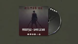 Kilmos dk  FREESTYLE Dans le dos VISUALIZER PAROLES SO absi gueye [upl. by Spindell]