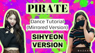 EVERGLOW Pirate Dance Tutorial SIHYEON version [upl. by Crescen]