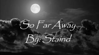 Staind So far away lyrics [upl. by Hey]