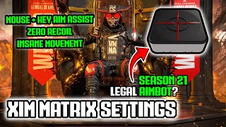 XIM Matrix Apex Legends Gameplay Season 21 [upl. by Mathilde]