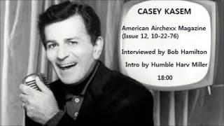 Casey Kasem Interview  American AirChexx Magazine 102276 [upl. by Keil]