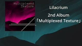 Multiplexed Texture ダイジェスト2024MusicVket6出展作品 [upl. by Pahl]