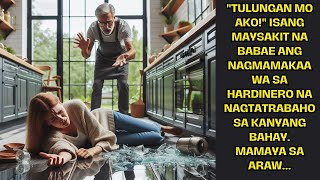 quotTulungan Mo Akoquot Isang Maysakit na Babae ang Nagmamakaawa sa Hardinero na Nagtatrabaho Sa Kanyang [upl. by Aretta902]