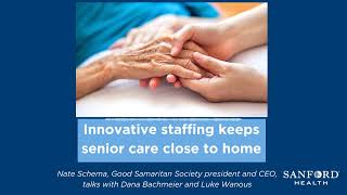 Innovative Staffing Keeps Senior Care Close to Home  Sanford Health News [upl. by Alsworth401]