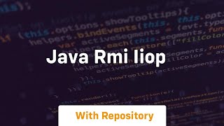 java rmi iiop [upl. by Nerahs342]