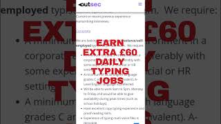 Earn Extra £60 Daily Typing Jobs  Outsec [upl. by Cherice303]