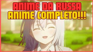 Tokidoki Bosotto Russiago de Dereru Tonari no Alyasan  ANIME COMPLETO [upl. by Aneehsit]