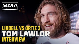 Liddell vs Ortiz 3 Tom Lawlor Says Hes Disgusted Seeing Promoters Treat Fighters Like Animals [upl. by Malissia]