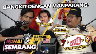 MANPARANG RETIRED DARI PUBG MOBILE  KOHAI SEMBANG PODCAST BANGKIT MALAYSIA [upl. by Noguchi167]