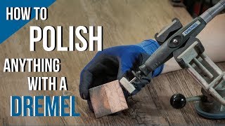 How to Polish ANYTHING with the Dremel Rotary Tool [upl. by Aldos]