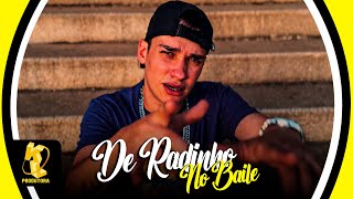 Mano Kaue  De Radinho no Baile Clipe Oficial [upl. by Agostino]