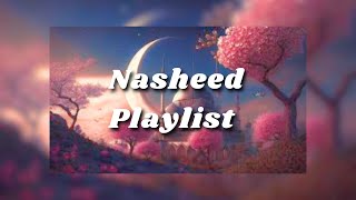 🤍🌷The Best Nasheed Collection  Arabic Nasheeds  Best Of All Time🌷🤍 [upl. by Ardnosac110]