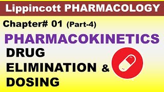 Chp01 Part4 Lippincott Pharma  PHARMACOKINETICS  DRUG ELIMINATION amp CLEARANCE  DrAsif Lectures [upl. by Stuppy]