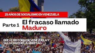 25 años de socialismo en Venezuela entendiendo el fracaso de Maduro y la lucha por la libertad [upl. by Farnham]