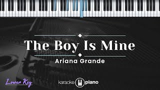 The Boy Is Mine  Ariana Grande KARAOKE PIANO  LOWER KEY [upl. by Maressa954]