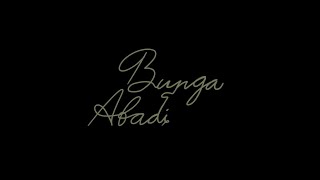 Rio Clappy  Bunga Abadi Official Lyric Video [upl. by Petersen704]