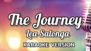 The Journey  Lea Salonga Karaoke Version [upl. by Arenat]