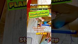 Prepping for installing a floating vinyl plank flooring w step by step tutorials diy new howto [upl. by Namref]