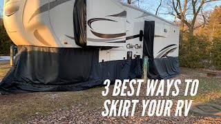 Top 3 Ways To Skirt Your RV  Part 2 Keeping Warm in your RV Series [upl. by Elrebma]