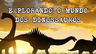 EXPLORANDO O MUNDO DOS DINOSSAUROS  CARABOLANTE SHOW 52 [upl. by Emiolhs]