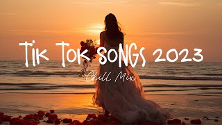 Tiktok songs 2023 🍄 Best tiktok songs 2023  Trending songs latest [upl. by Enegue730]