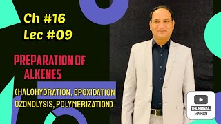 Ch16 Lec9 Reactions Of Alkenes Halohydration Epoxidation Ozonolysis PolymerizationClass 12 [upl. by Rodge]