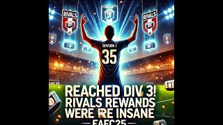 Reached Div 3 Rivals Rewards Were Insane  EAFC25 fc25 ea easports eafc25 easportsfc25 [upl. by Gladi]